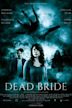 Dead Bride