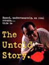 The Untold Story