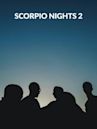 Scorpio Nights 2