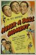 Never a Dull Moment (1943 film)