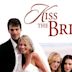 Kiss the Bride