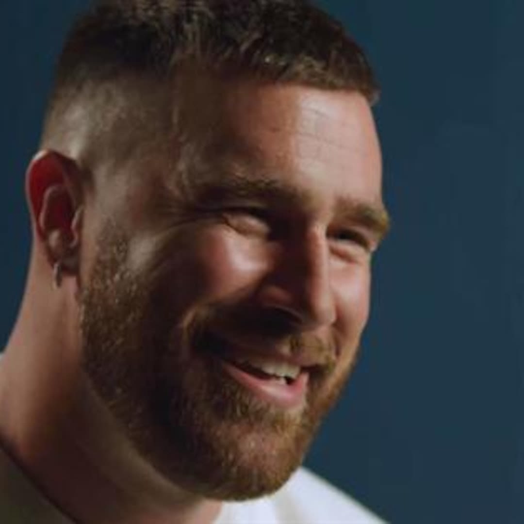 Travis Kelce Dishes About What He Values Most in His Loved Ones (Exclusive) - E! Online