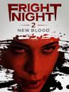 Fright Night 2: New Blood