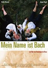 Mein Name ist Bach - Alchetron, The Free Social Encyclopedia