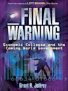 Final Warning: Economic Collapse and the Coming World Government