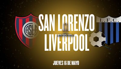 San Lorenzo vs. Liverpool (U), por la Copa Libertadores: horario, cómo ver y posibles formaciones