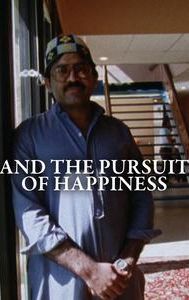 And the Pursuit of Happiness