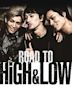 Road to High & Low