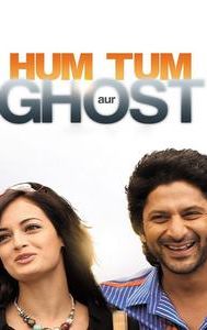 Hum Tum Aur Ghost