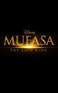 Mufasa: The Lion King