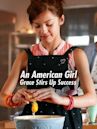 An American Girl: Grace Stirs Up Success