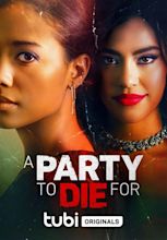 A Party to Die For (2022) - FilmAffinity