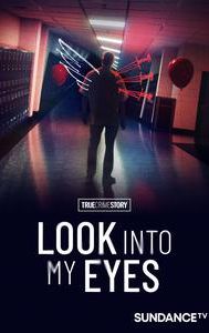 True Crime Story: Look Into My Eyes