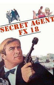 FX 18, Secret Agent