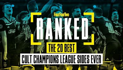 Ranked! The 20 best cult Champions League sides ever