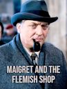 Maigret and the Flemish Shop
