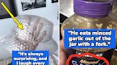 "It Cracks Me Up And Creeps Me Out": People Are Revealing The Strange Habits Their Partners Have That They've Ultimately...