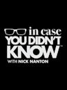 In Case You Didn't Know With Nick Nanton