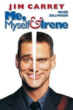 Me, Myself & Irene