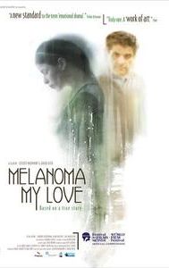 Melanoma My Love