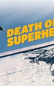 Death of a Superhero