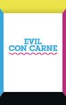 Evil con Carne