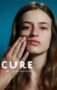 Cure: The Life of Another