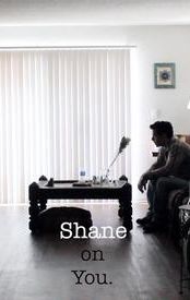 Shane on You