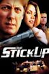 The Stickup - Il colpo perfetto
