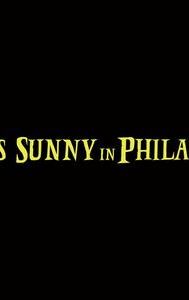 It's Always Sunny in Philadelphia