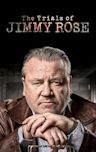 The Trials of Jimmy Rose