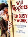 Too Busy to Work (1932 film)