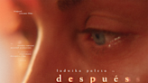 National Premiere of Ludwika Paleta-Led Film “Después” at the 2024 Guadalajara International Film Festival