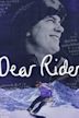 Dear Rider