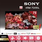 【SONY 索尼】BRAVIA 75型 4K HDR Mini LED Google TV 顯示器 XRM-75X95L