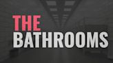 The Bathrooms Official Launch Trailer