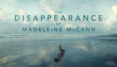 The Disappearance of Madeleine McCann Season 1 Streaming: Watch & Stream Online via Netflix