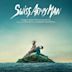 Swiss Army Man [Original Motion Picture Soundtrack]