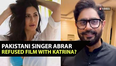 Pakistani Singer Abrar ul Haq claims he said no to Bollywood offer opposite Katrina Kaif: 'A country that supports...' | Etimes - Times of India Videos