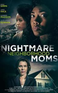 Nightmare Neighborhood Moms