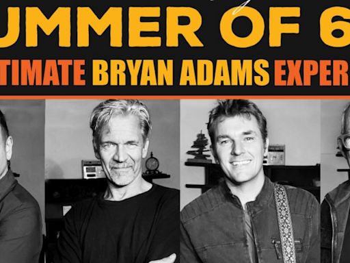 SUMMER OF 69 - THE ULTIMATE BRYAN ADAMS EXPERIENCE Comes to The Drama Factory In August