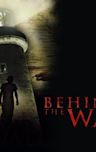 Behind the Wall (2008 film)