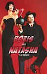 Boris and Natasha: The Movie