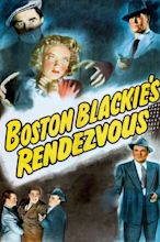 Boston Blackie's Rendezvous (1945) — The Movie Database (TMDB)