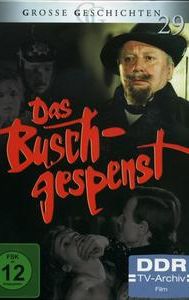 Das Buschgespenst