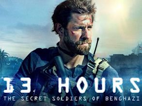 13 Hours: The Secret Soldiers of Benghazi