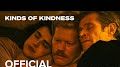KINDS OF KINDNESS Trailer Reunites Emma Stone and Yorgos Lanthimos for Next Strange Adventure