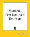 Marxism, Freedom and the State