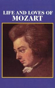 The Life and Loves of Mozart