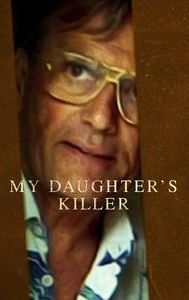 My Daughter's Killer